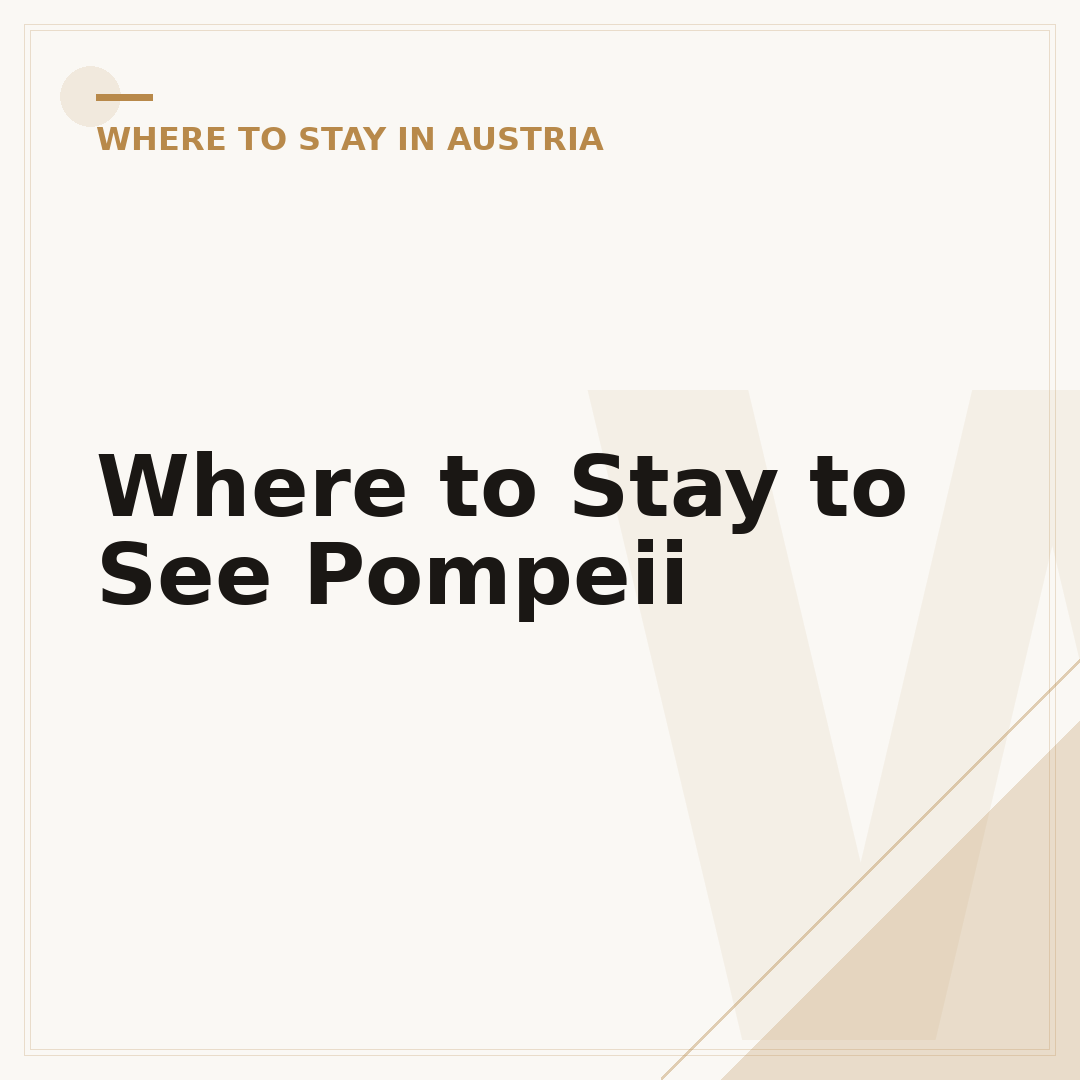 Where to Stay to See Pompeii