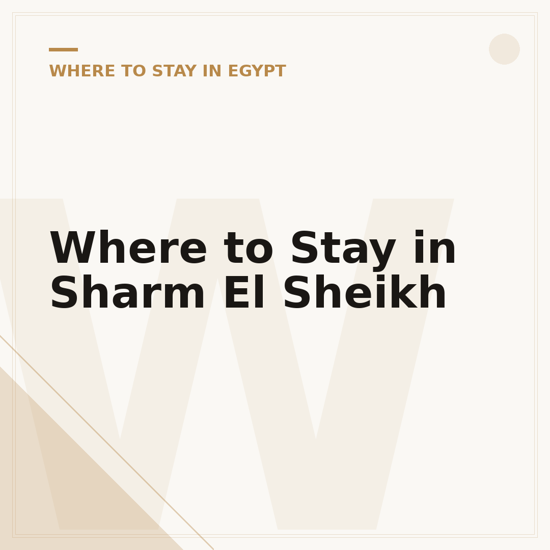 Where to Stay in Sharm El Sheikh