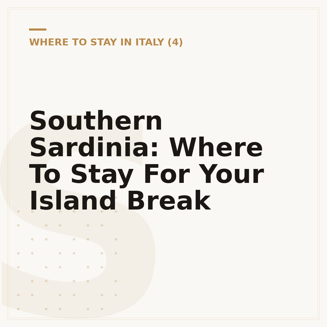 Southern Sardinia: Where To Stay For Your Island Break