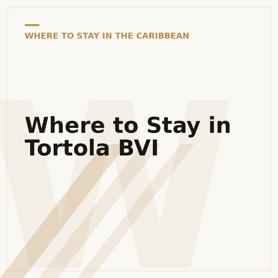 Where to Stay in Tortola BVI
