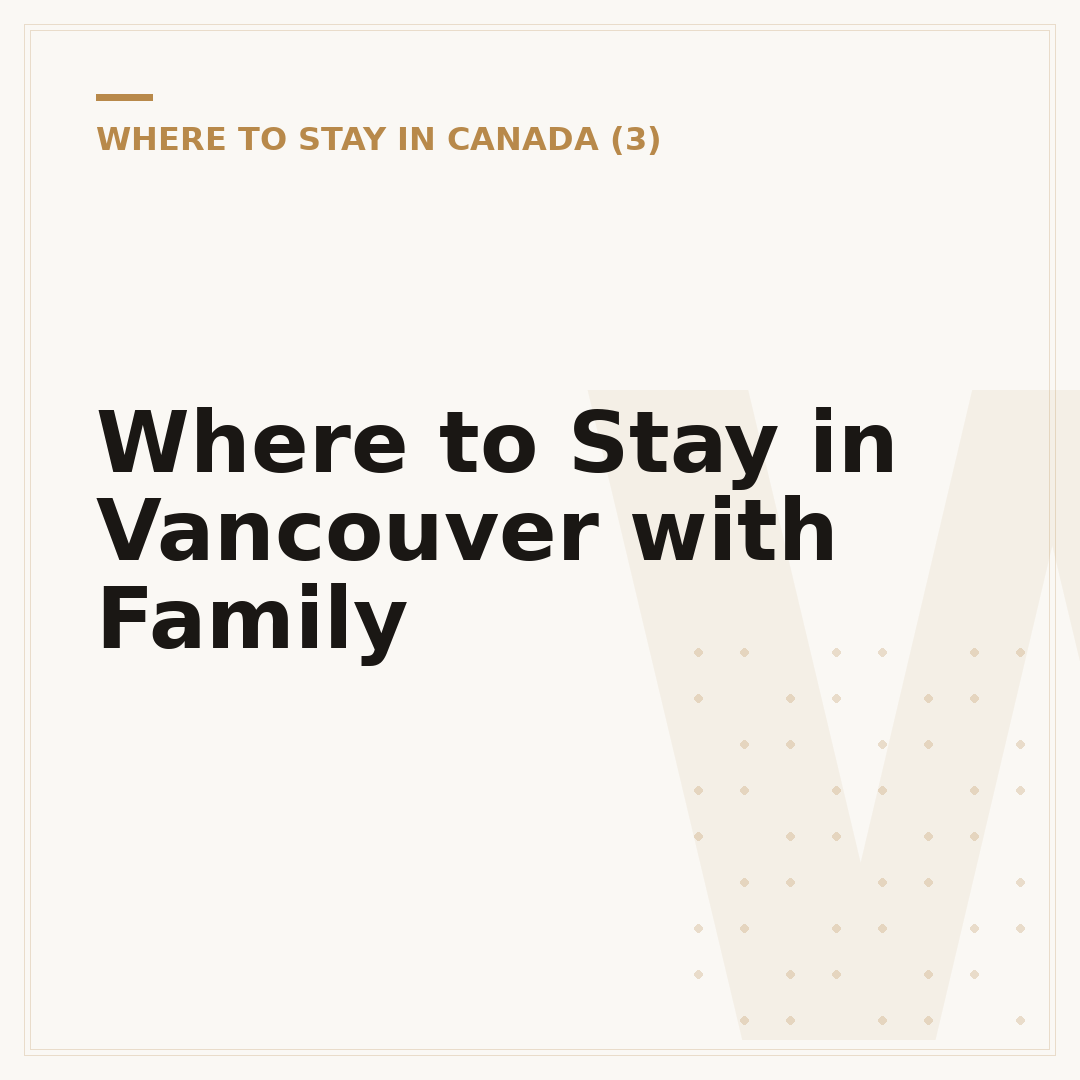 Where to Stay in Vancouver with Family