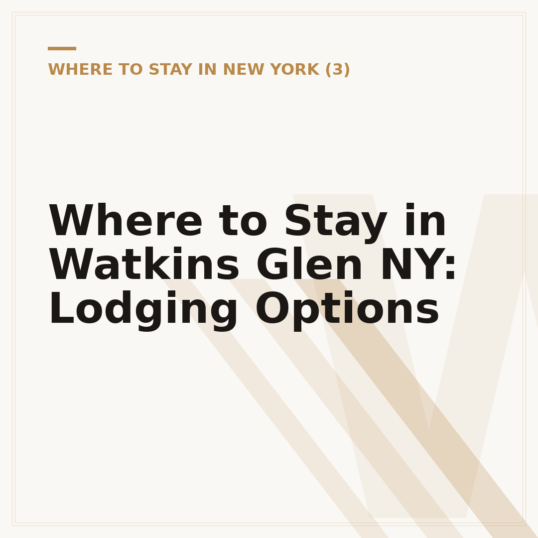Where to Stay in Watkins Glen NY: Lodging Options