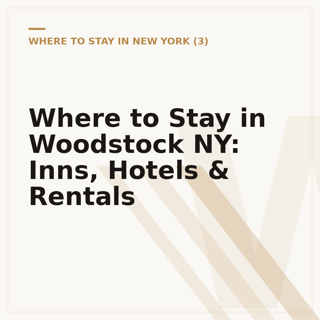 Where to Stay in Woodstock NY: Inns, Hotels & Rentals