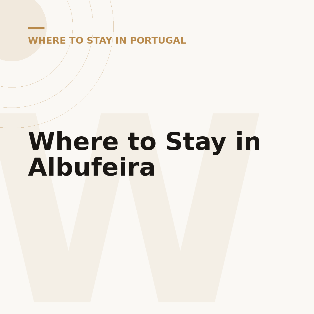 Where to Stay in Albufeira