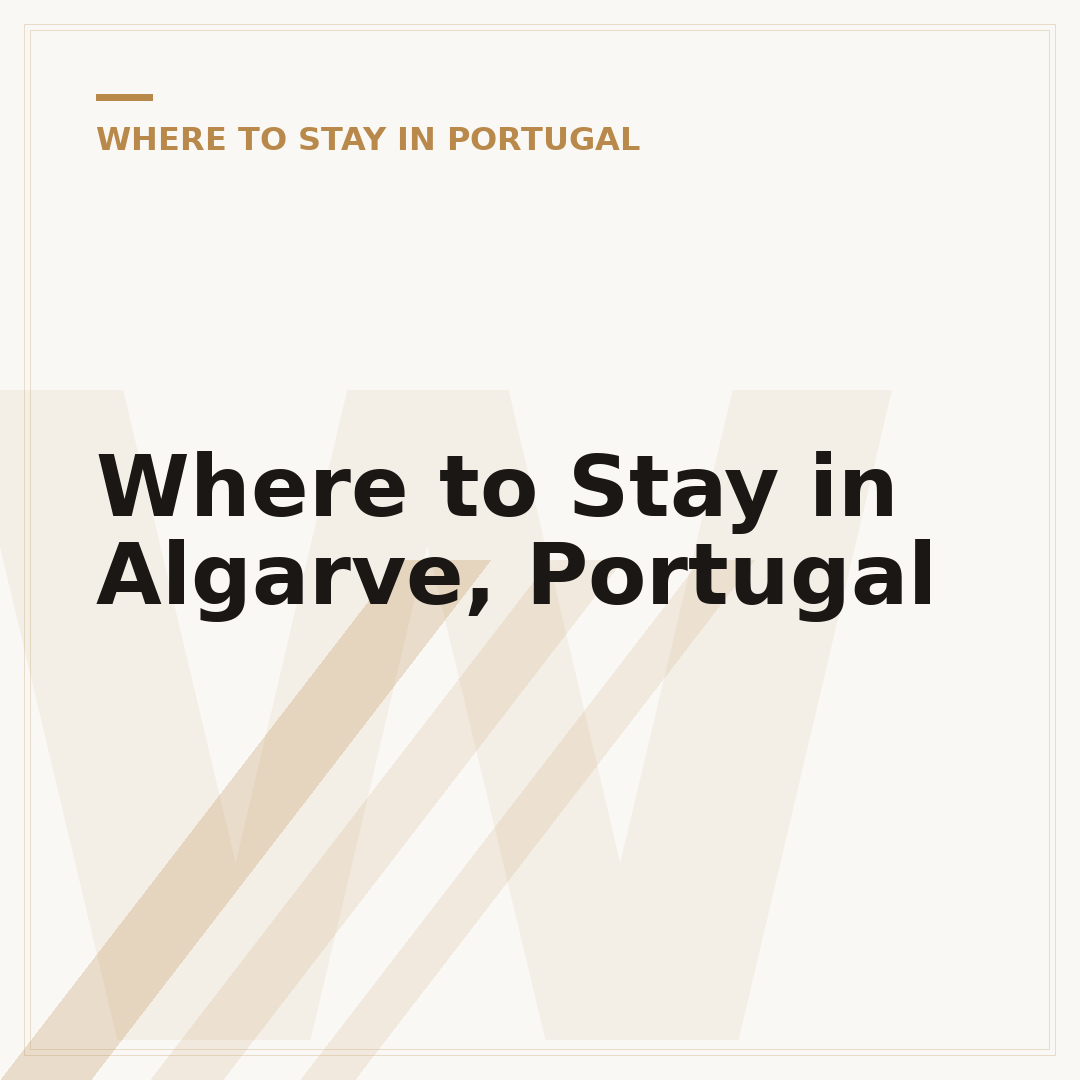 Where to Stay in Algarve, Portugal