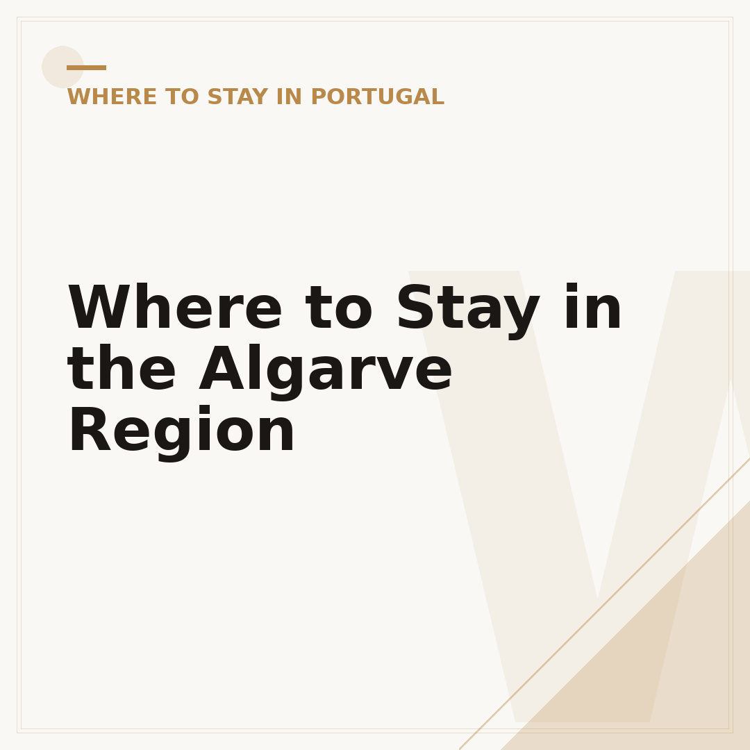 Where to Stay in the Algarve Region