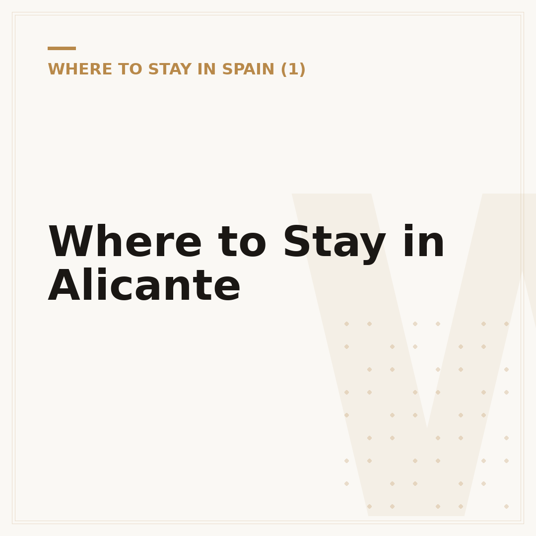 Where to Stay in Alicante
