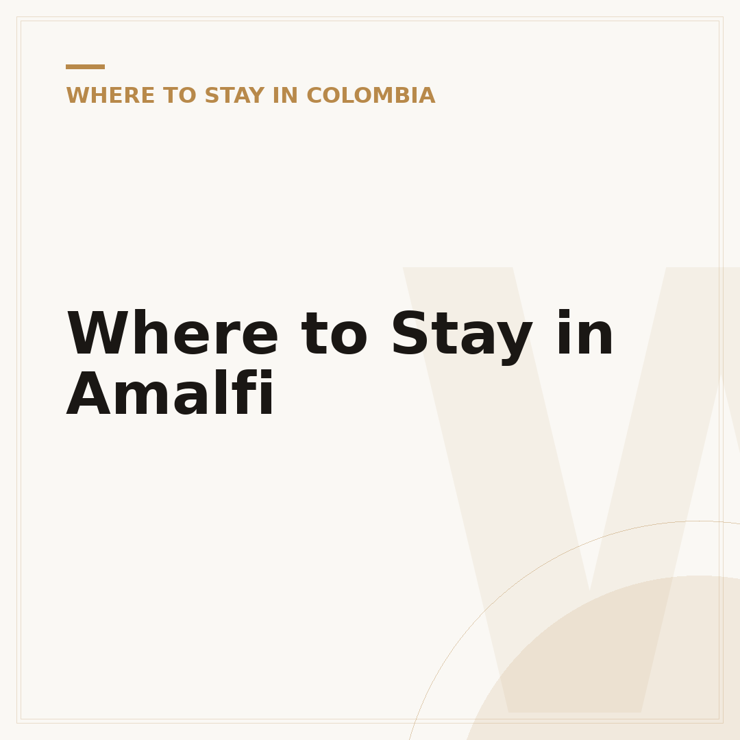 Where to Stay in Amalfi