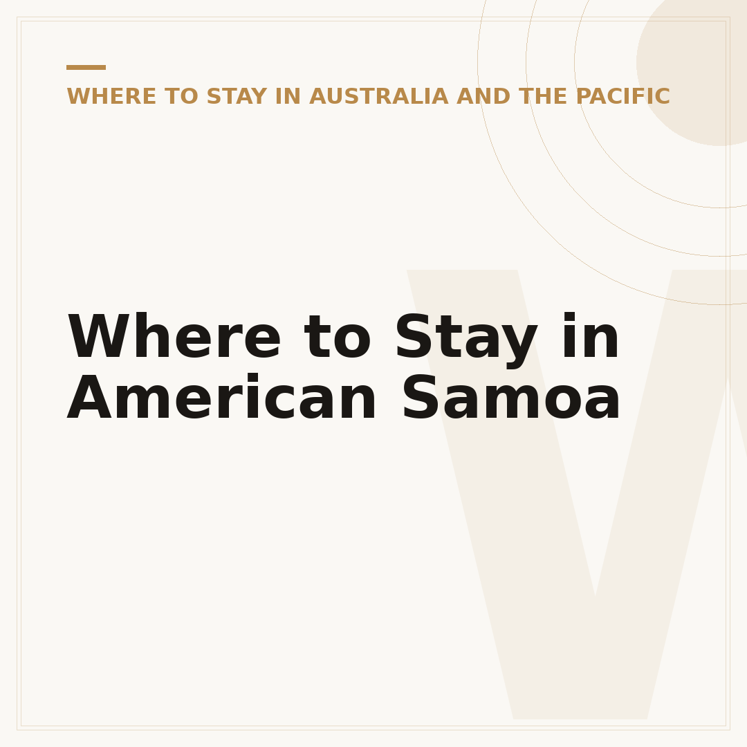 Where to Stay in American Samoa