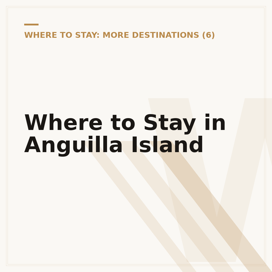 Where to Stay in Anguilla Island