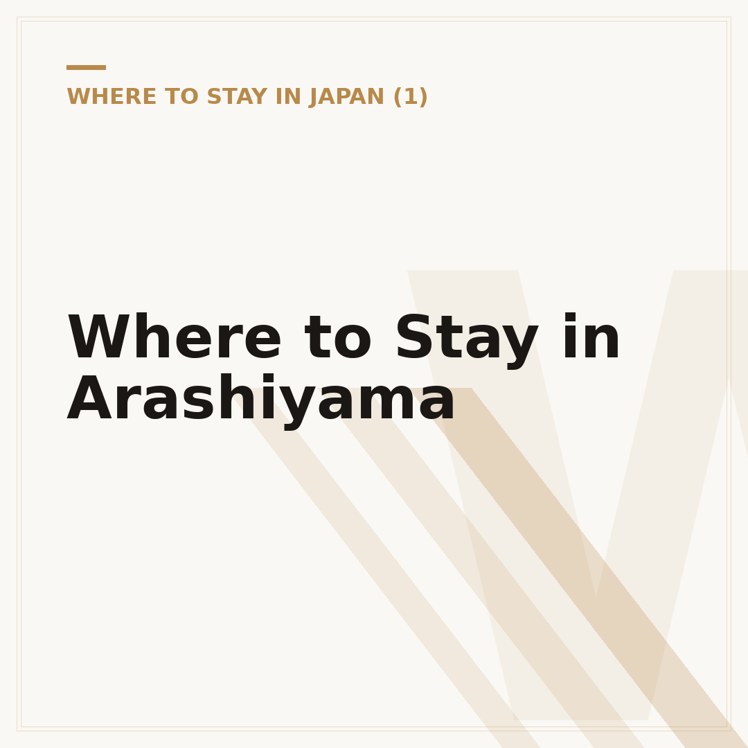 Where to Stay in Arashiyama