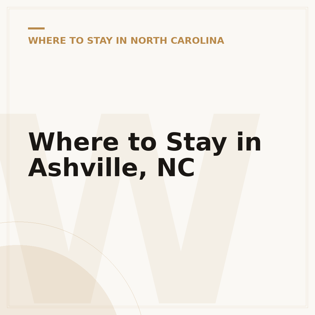 Where to Stay in Ashville, NC