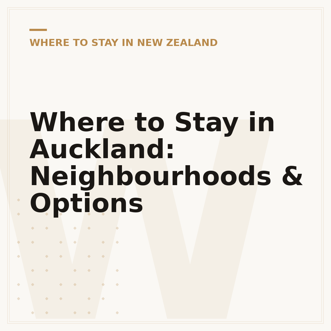 Where to Stay in Auckland: Neighbourhoods & Options