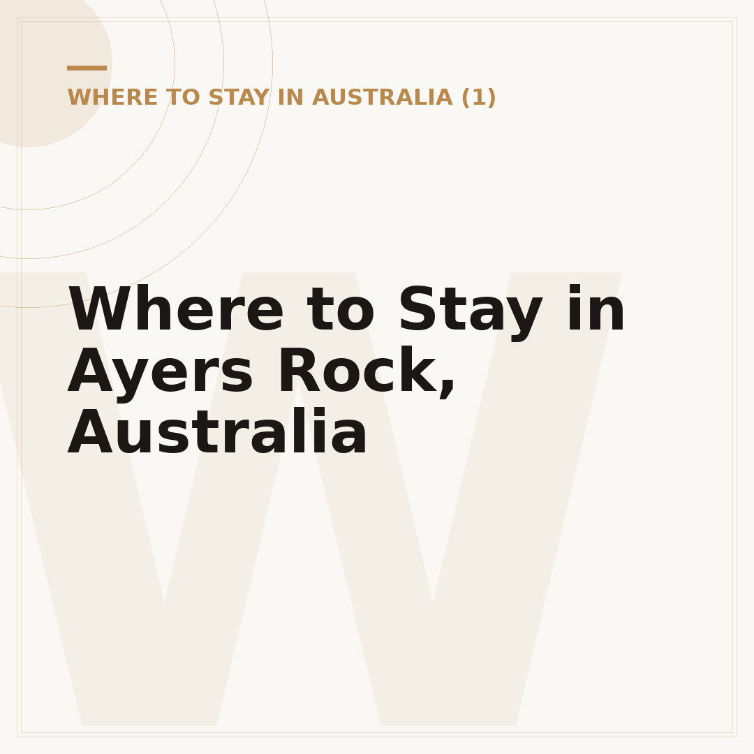 Where to Stay in Ayers Rock, Australia