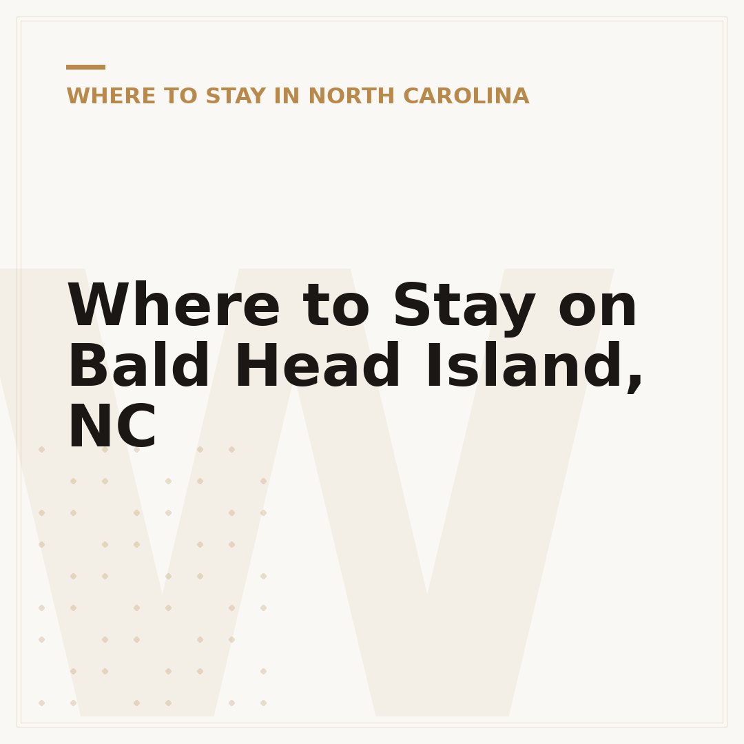 Where to Stay on Bald Head Island, NC