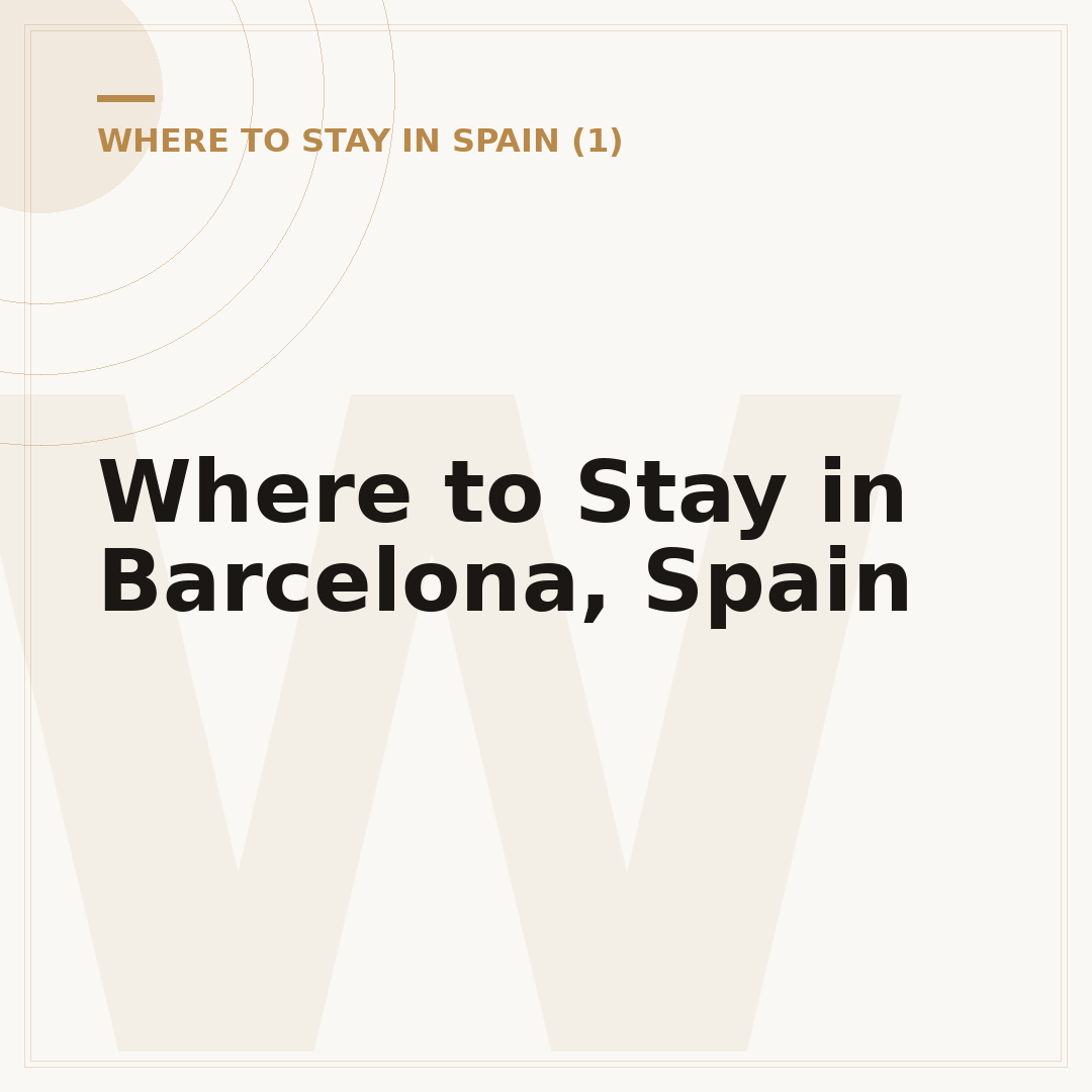 Where to Stay in Barcelona, Spain