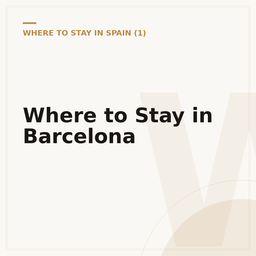 Where to Stay in Barcelona