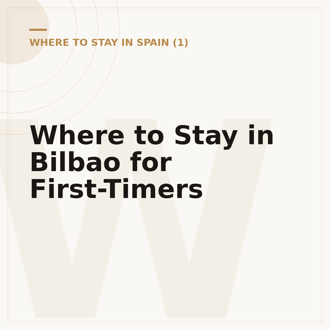 Where to Stay in Bilbao for First-Timers