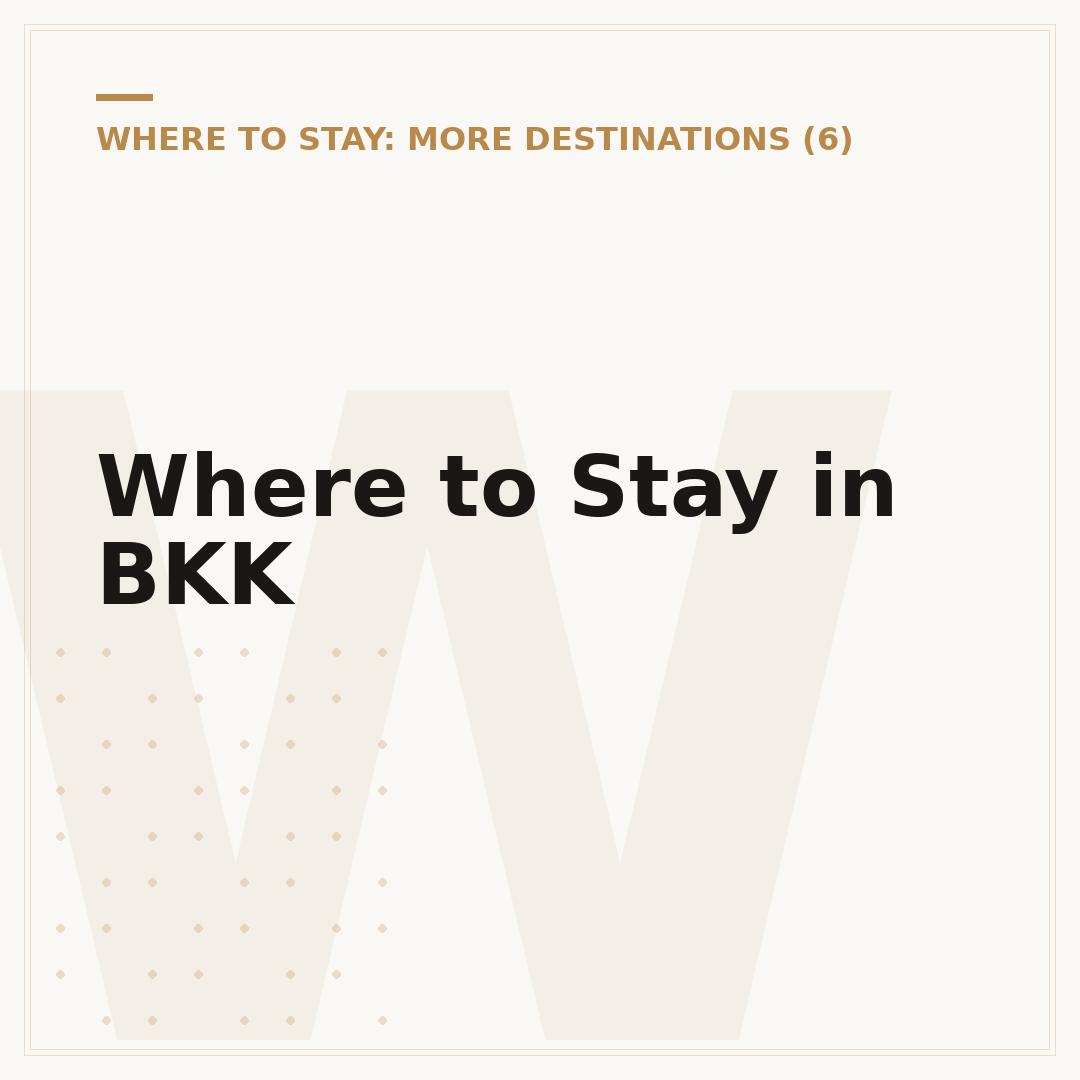 Where to Stay in BKK