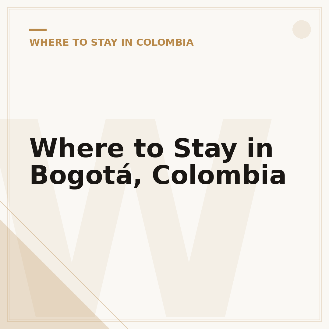 Where to Stay in Bogotá, Colombia