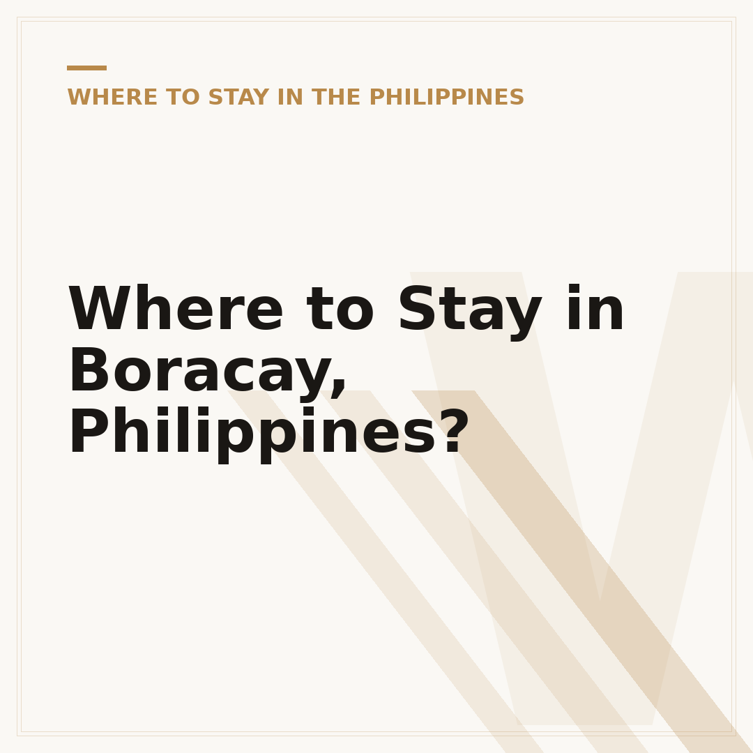 Where to Stay in Boracay, Philippines?