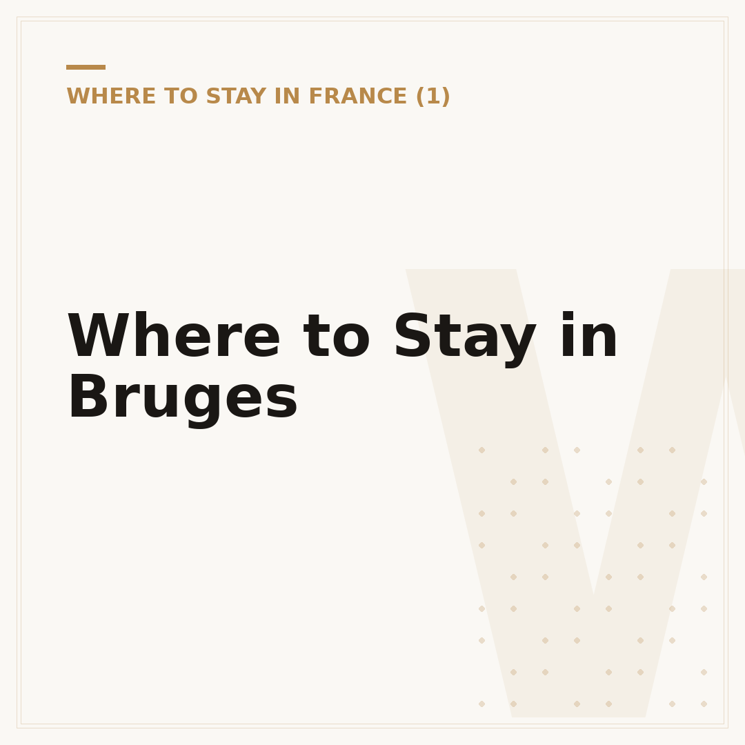 Where to Stay in Bruges