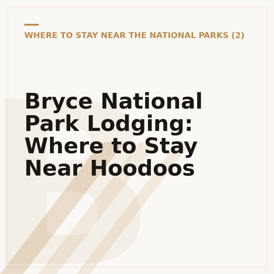 Bryce National Park Lodging: Where to Stay Near Hoodoos