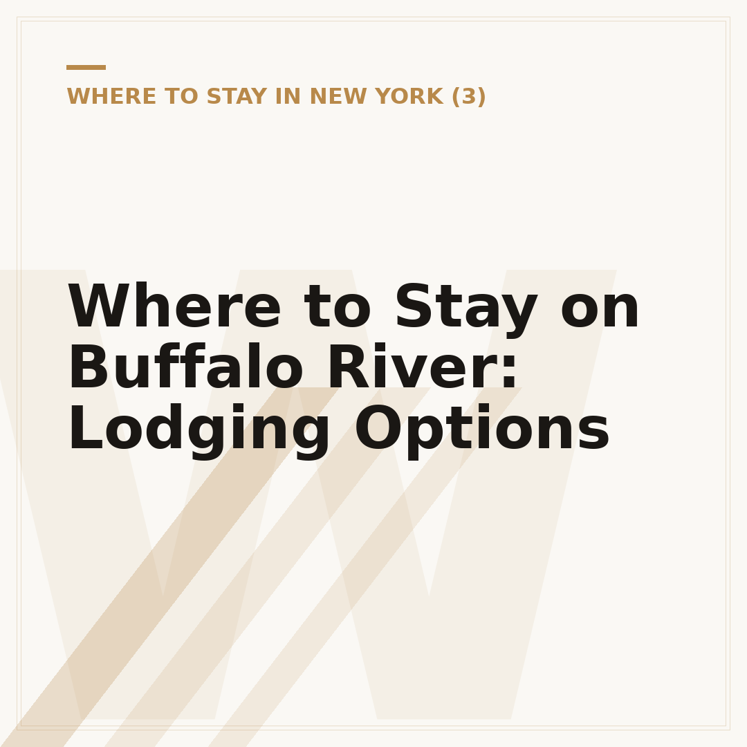 Where to Stay on Buffalo River: Lodging Options