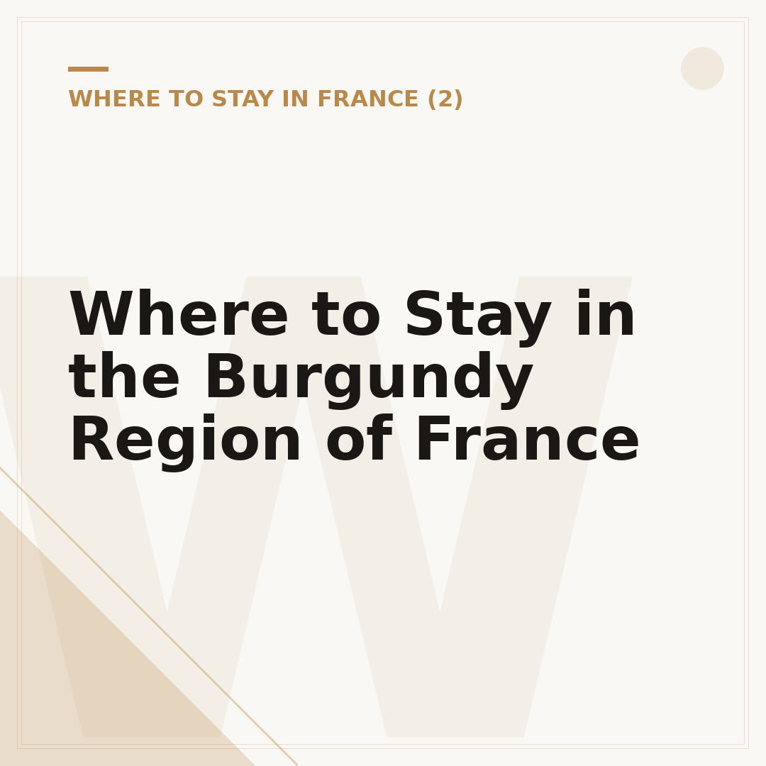 Where to Stay in the Burgundy Region of France