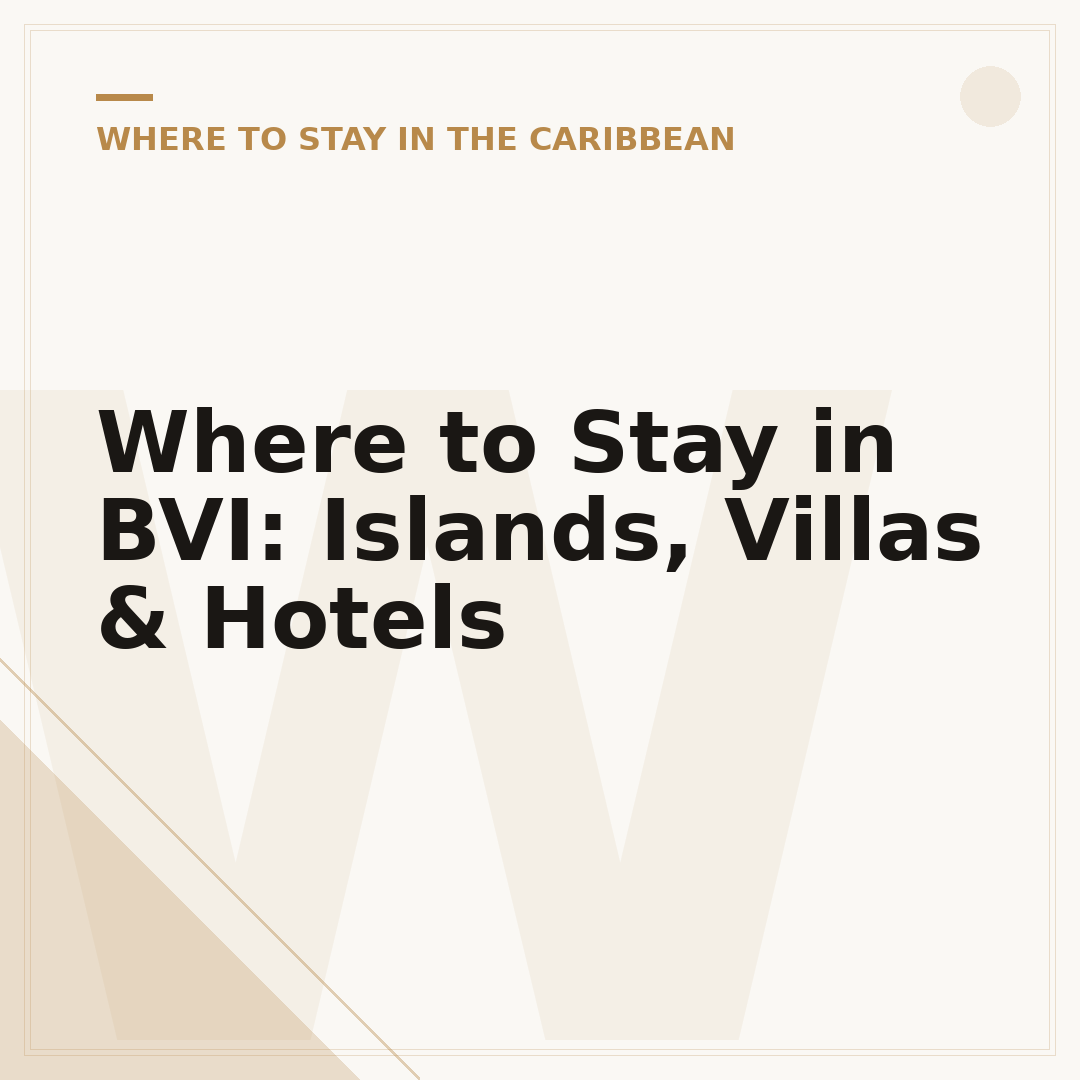 Where to Stay in BVI: Islands, Villas & Hotels