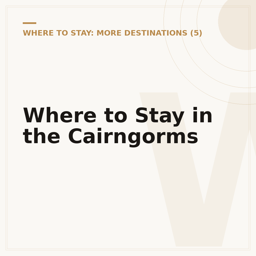 Where to Stay in the Cairngorms