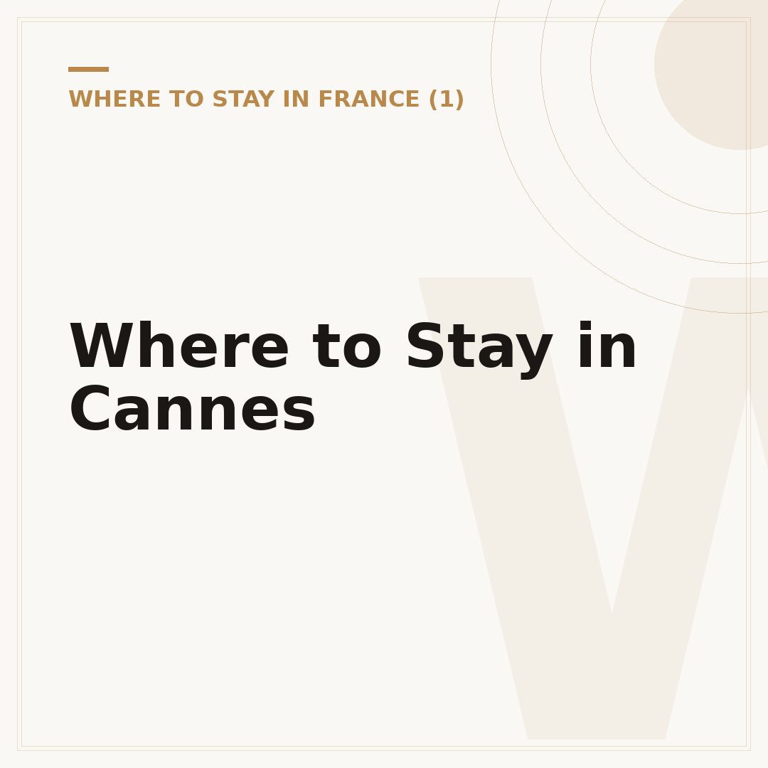 Where to Stay in Cannes