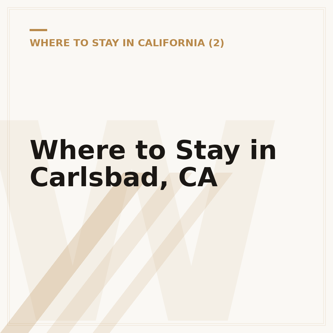 Where to Stay in Carlsbad, CA