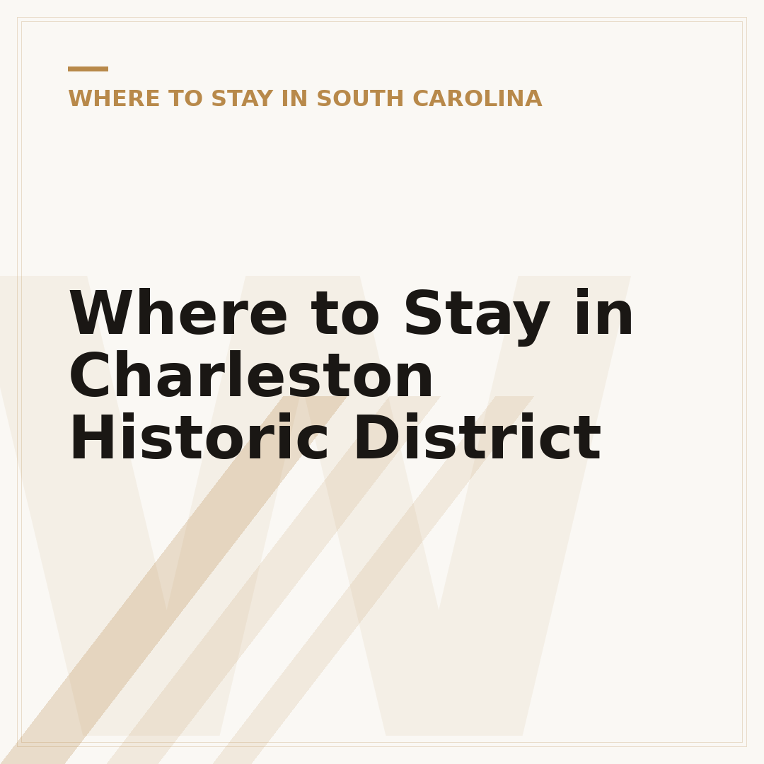 Where to Stay in Charleston Historic District