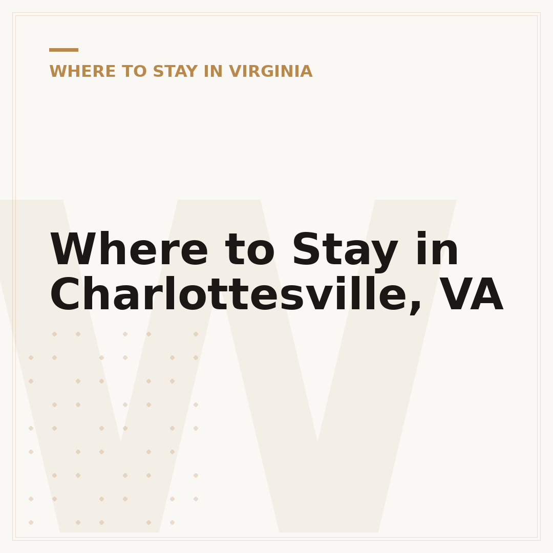Where to Stay in Charlottesville, VA