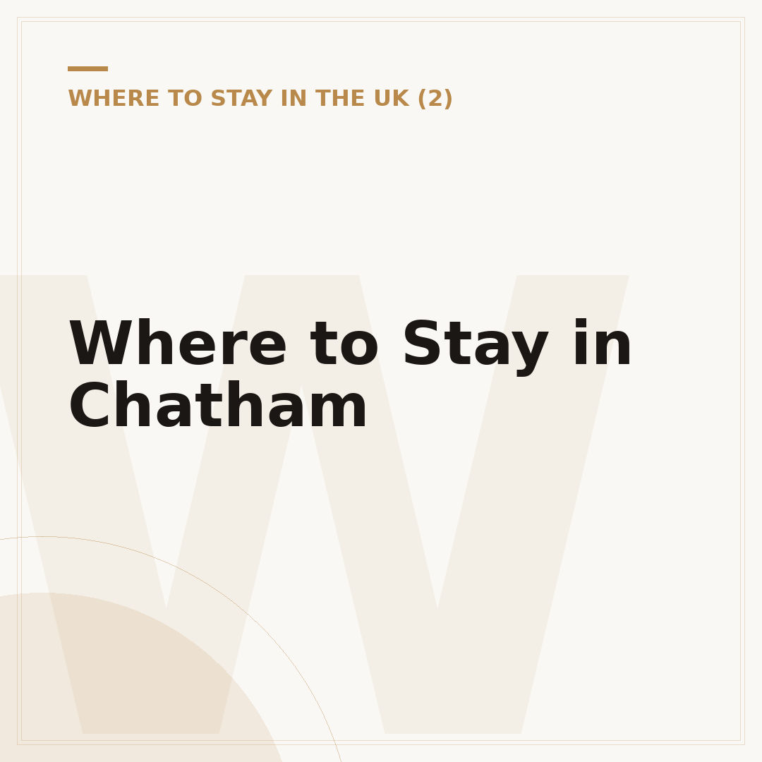 Where to Stay in Chatham