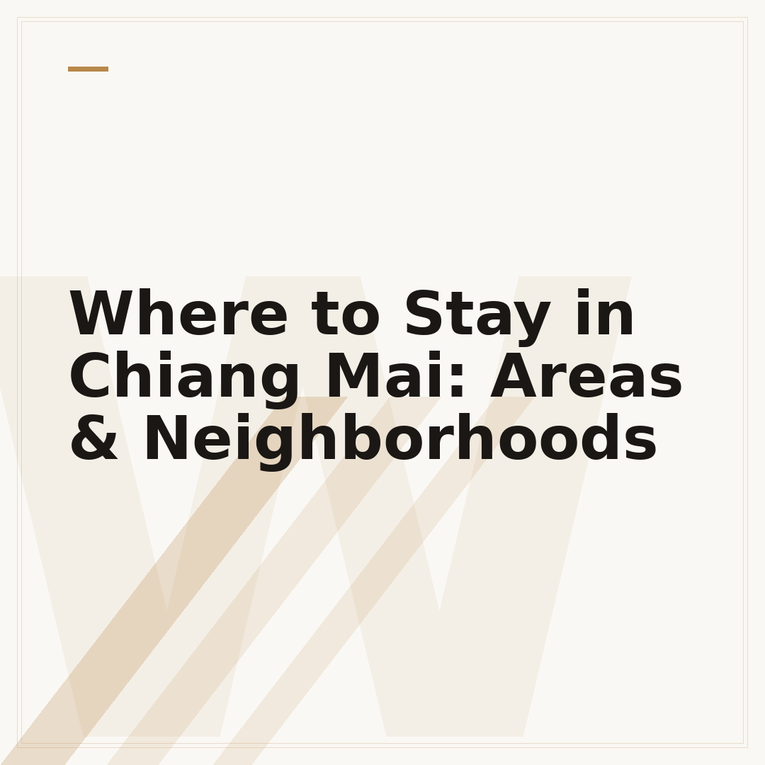 Where to Stay in Chiang Mai: Areas & Neighborhoods
