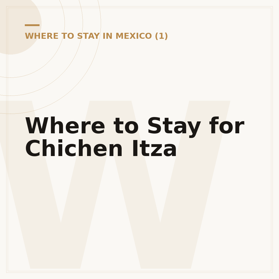Where to Stay for Chichen Itza