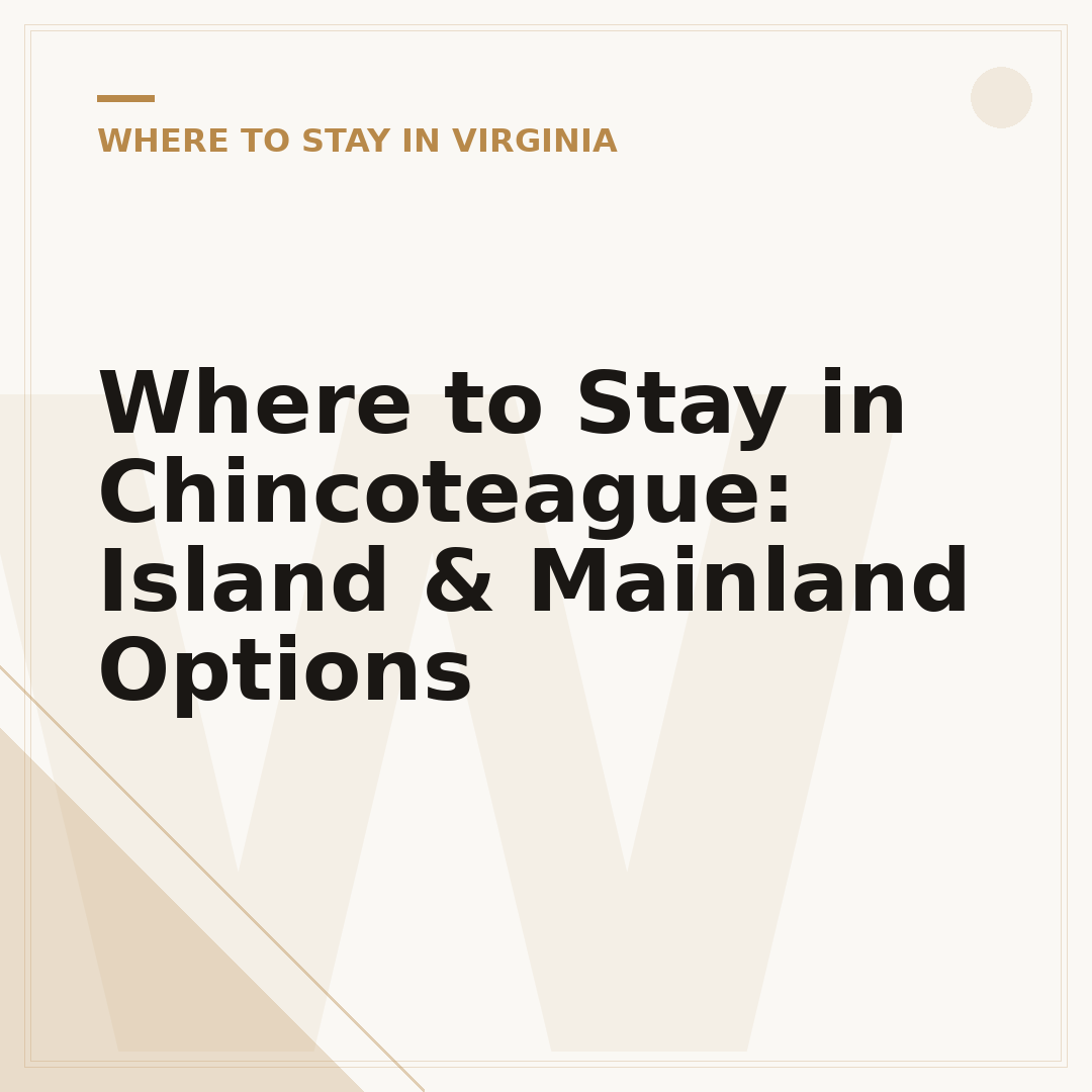 Where to Stay in Chincoteague: Island & Mainland Options