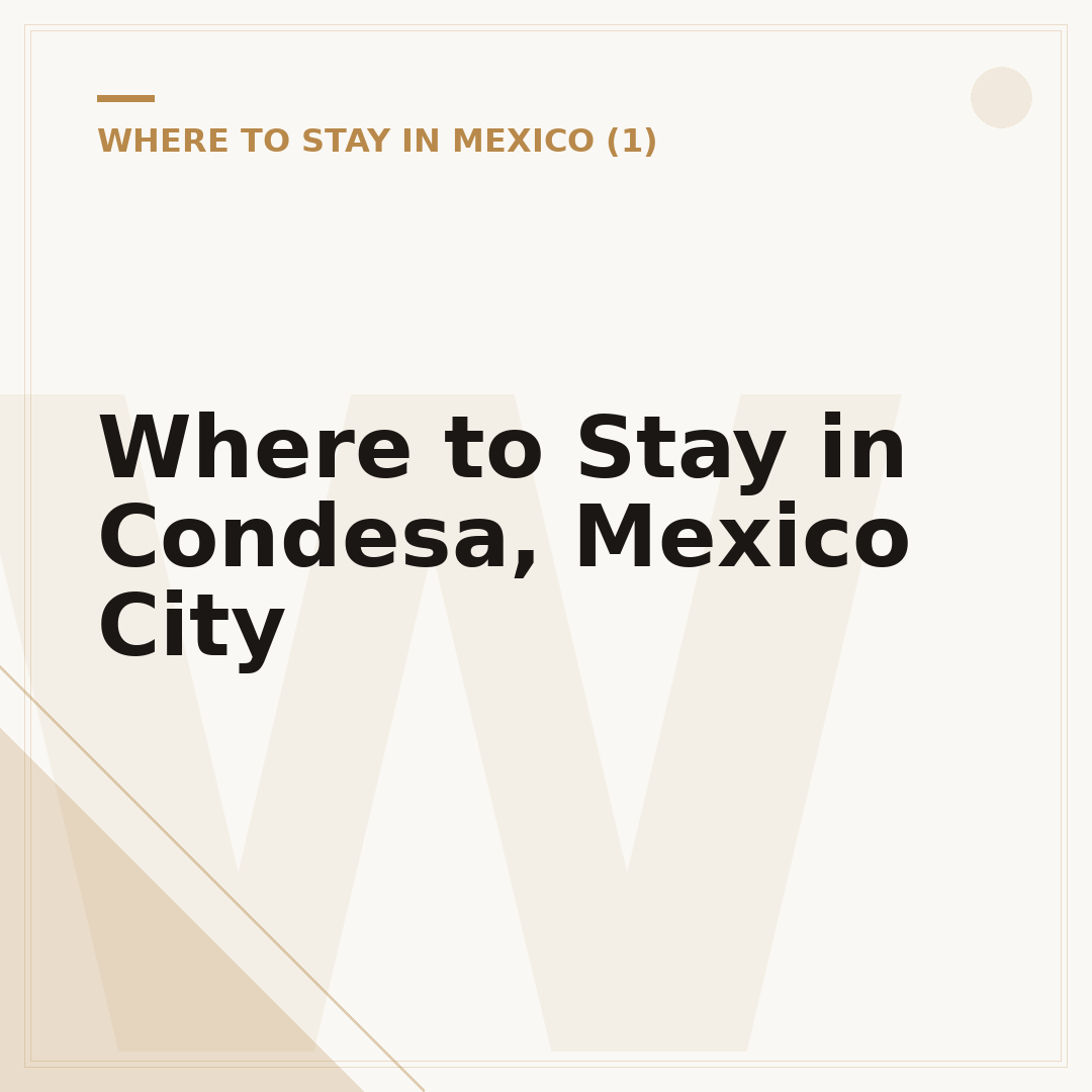 Where to Stay in Condesa, Mexico City