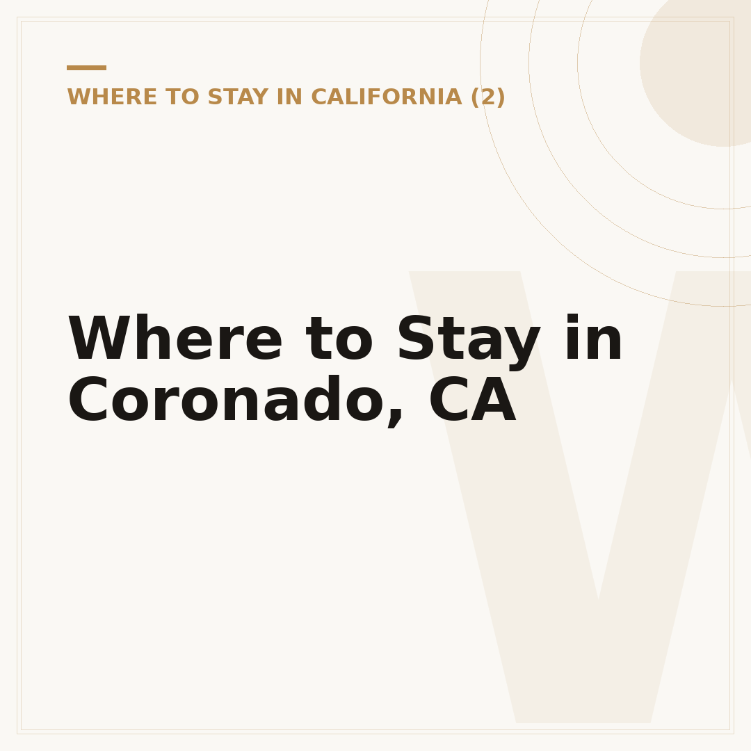 Where to Stay in Coronado, CA