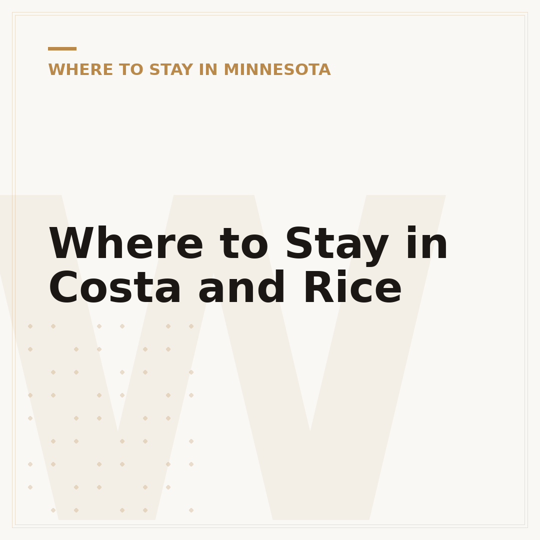 Where to Stay in Costa and Rice