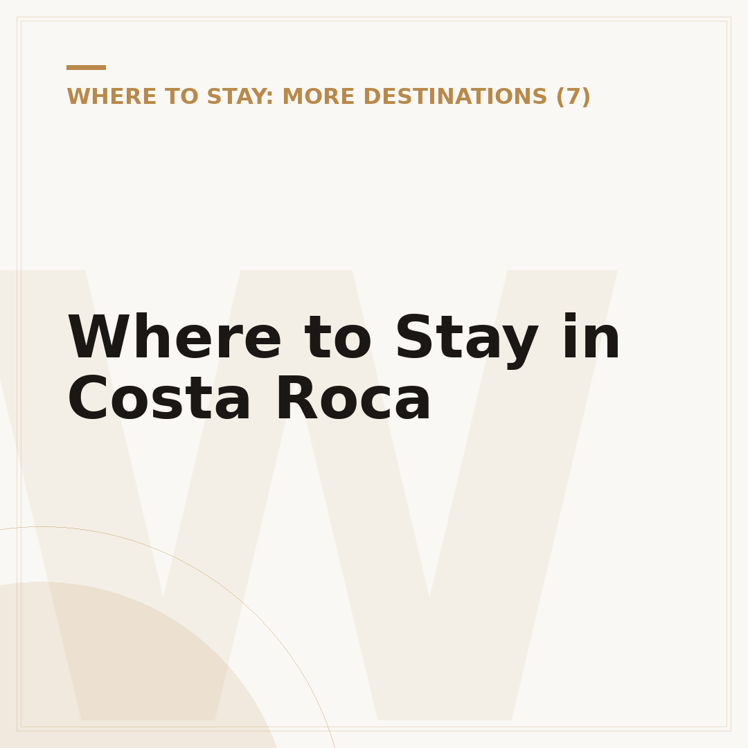 Where to Stay in Costa Roca