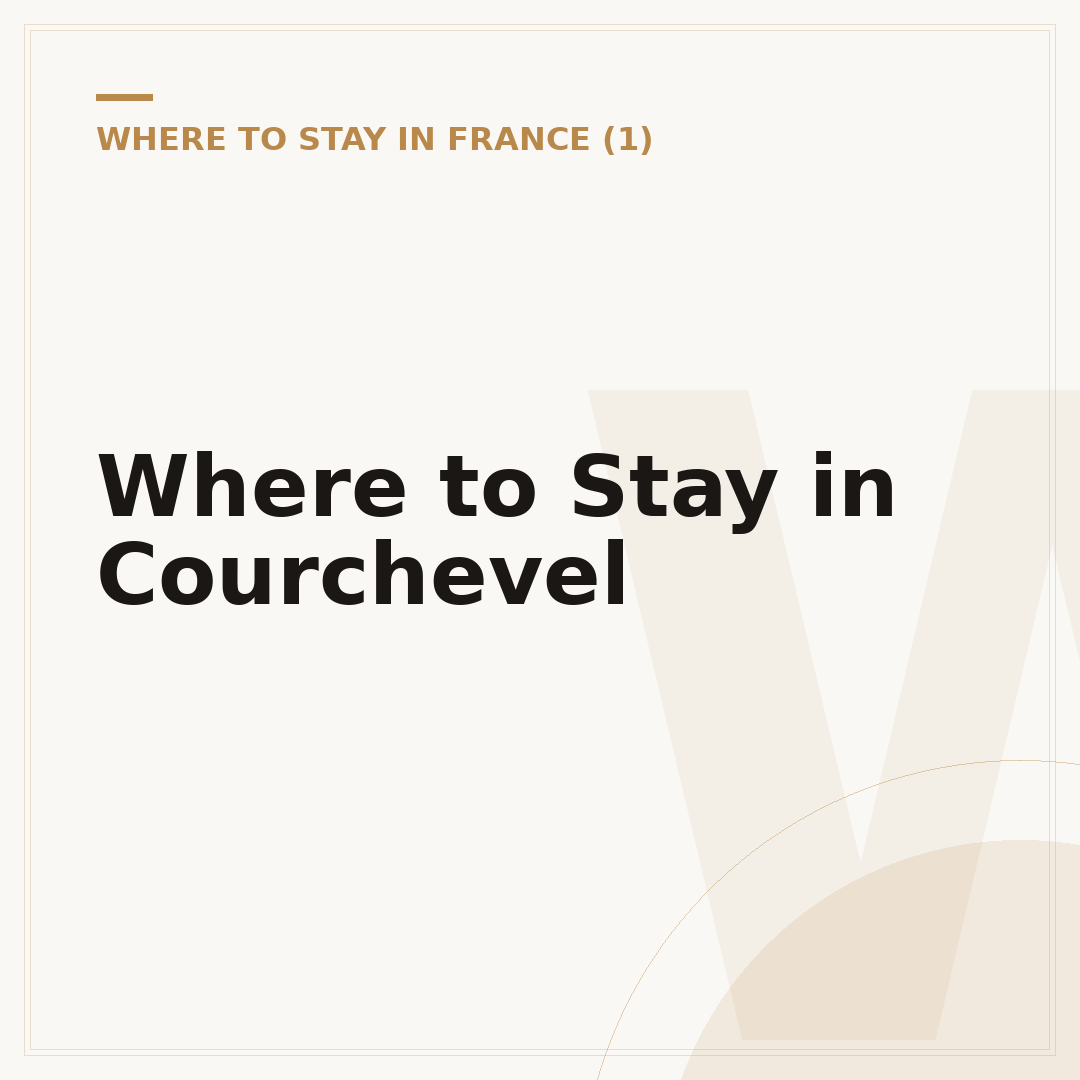 Where to Stay in Courchevel