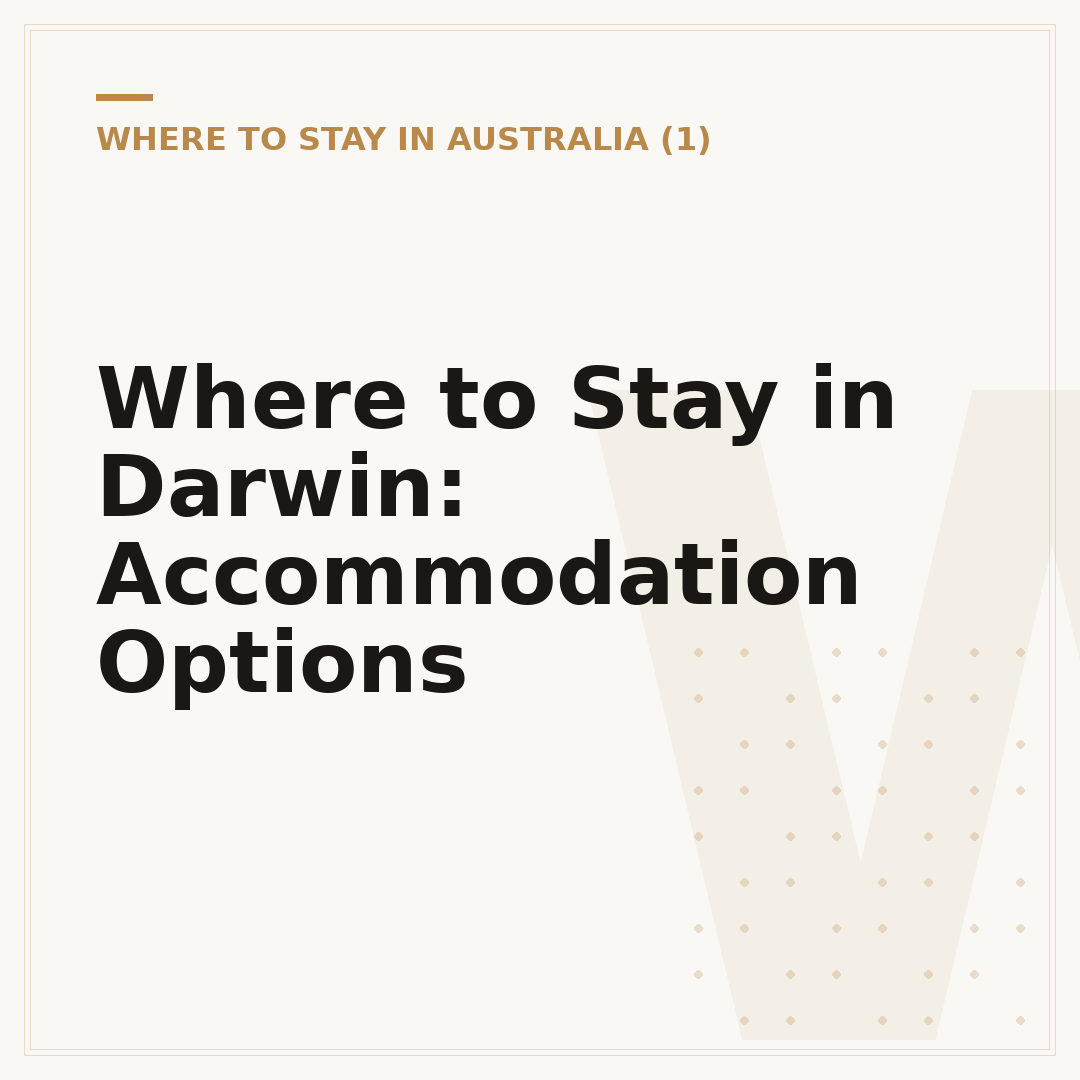 Where to Stay in Darwin: Accommodation Options