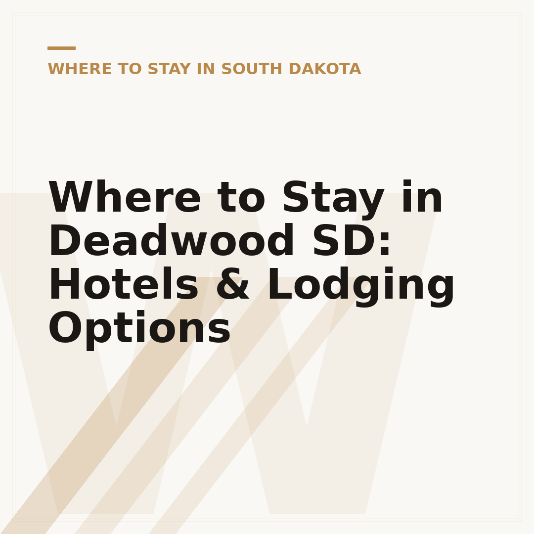 Where to Stay in Deadwood SD: Hotels & Lodging Options