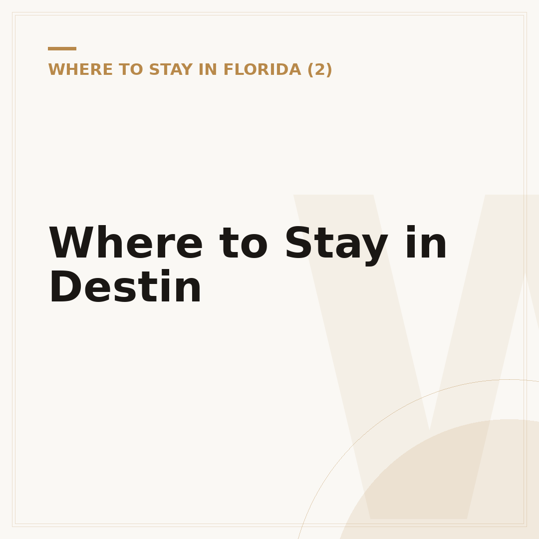 Where to Stay in Destin