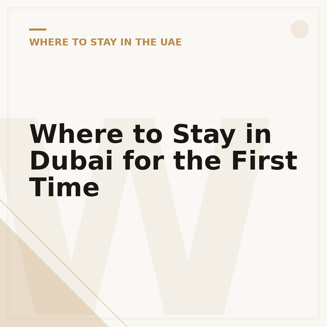 Where to Stay in Dubai for the First Time