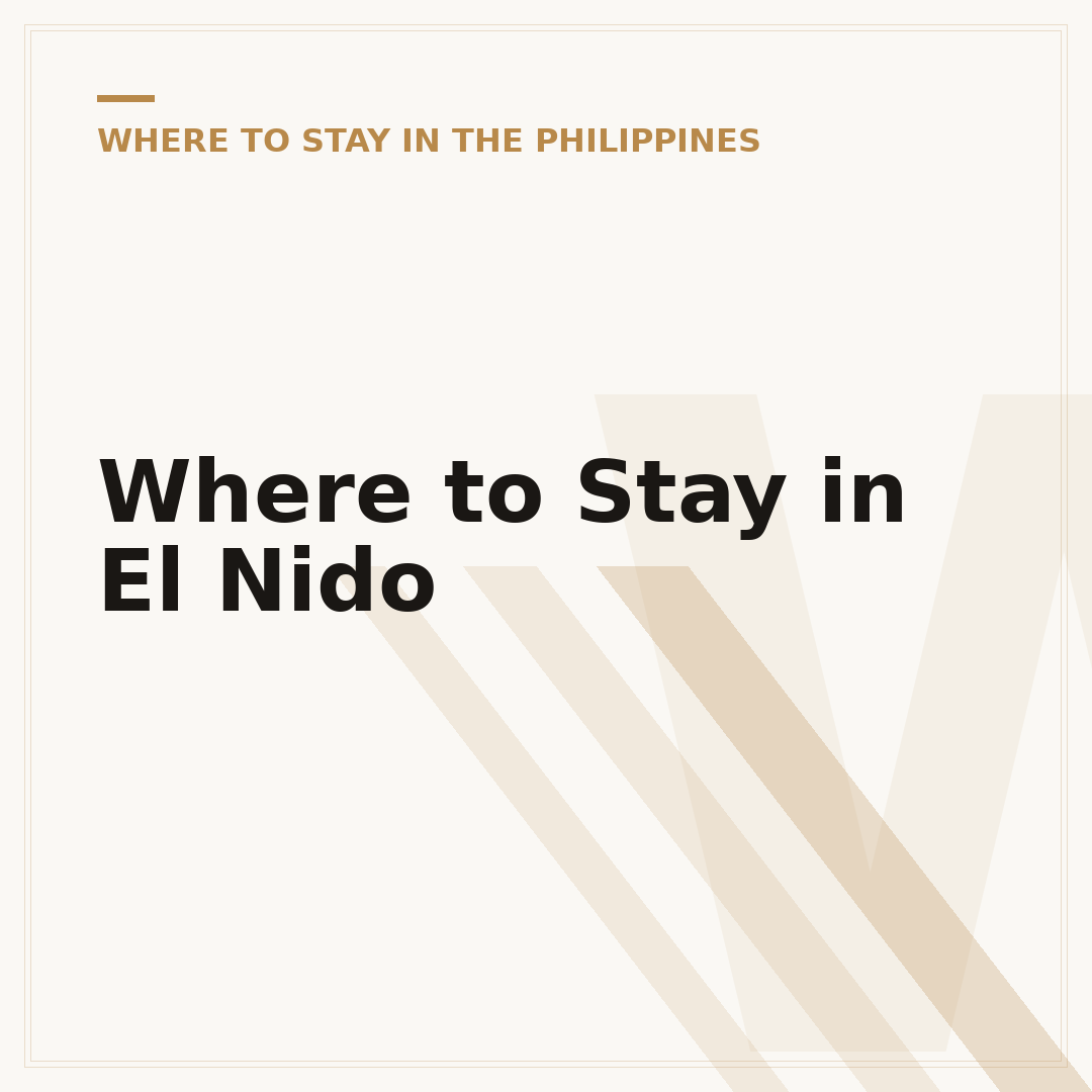 Where to Stay in El Nido