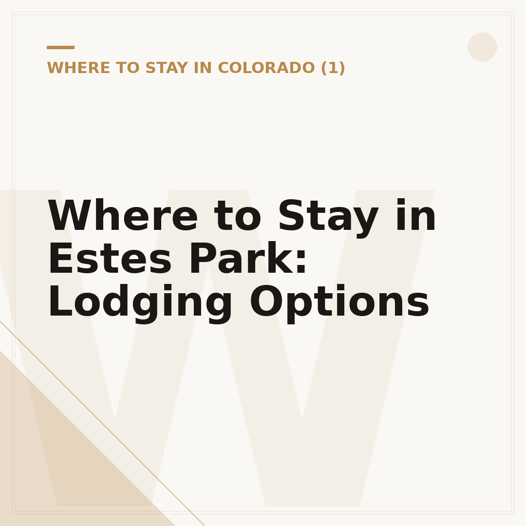 Where to Stay in Estes Park: Lodging Options